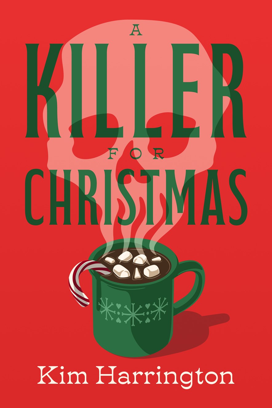 A Killer for Christmas by Kim Harrington
