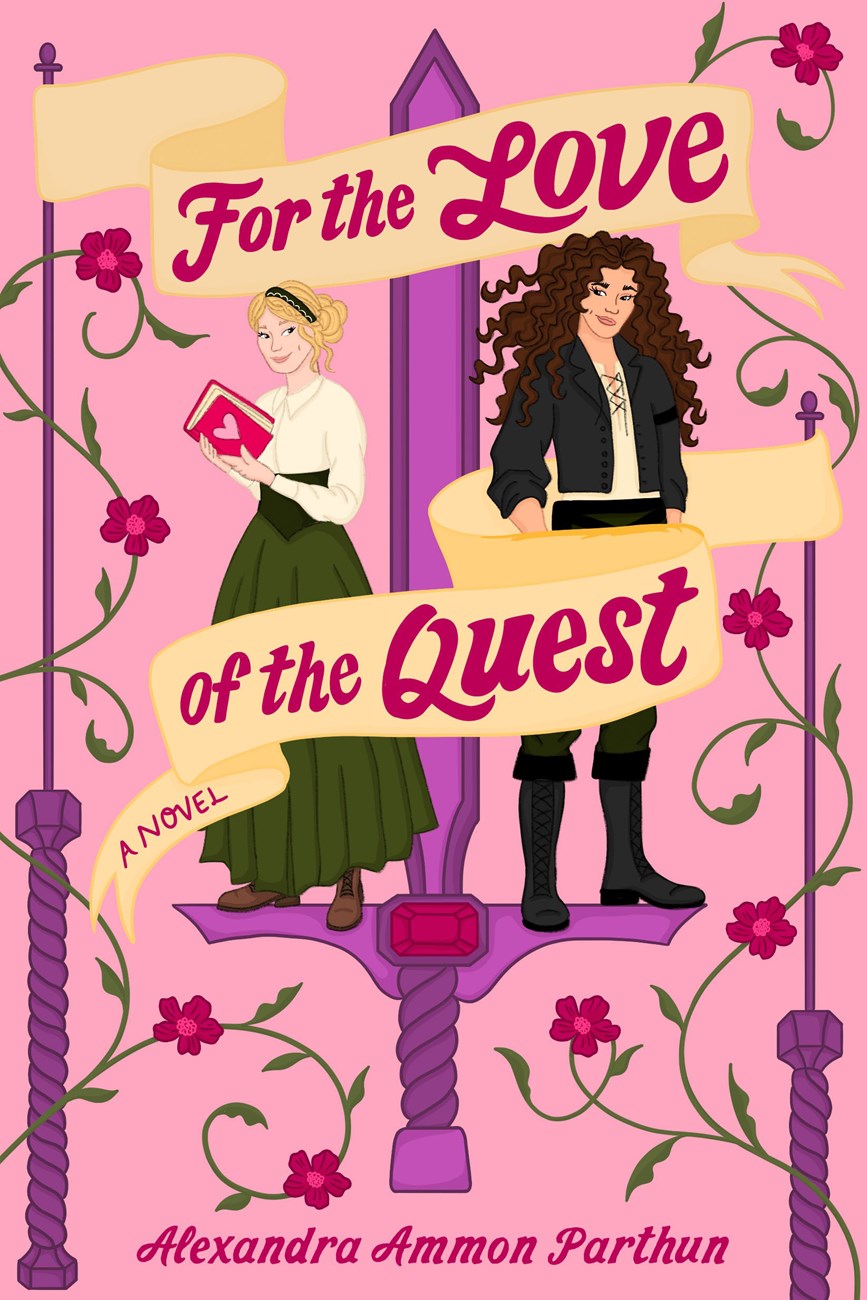 For the Love of the Quest by Alexandra Ammon Parthun