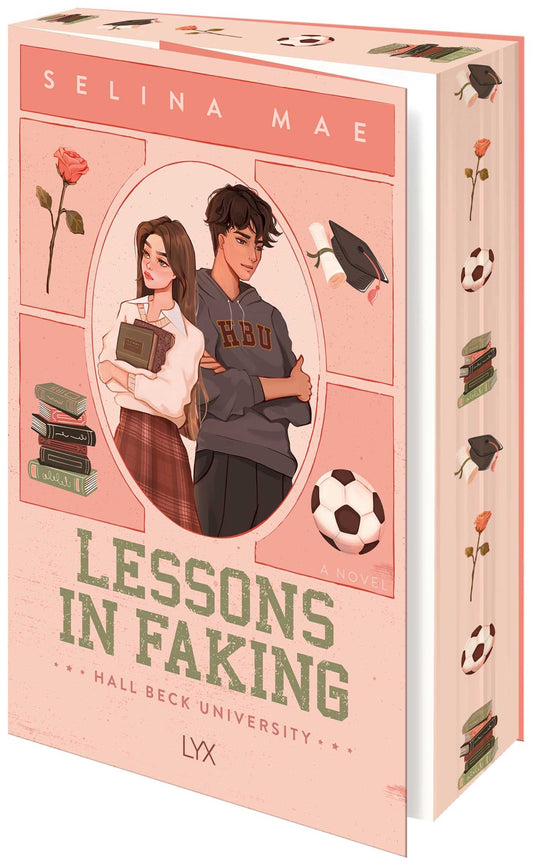 Lessons In Faking by Selina Mae