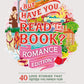 But Have You Read the Book? Romance Edition: 40 Love Stories That Inspired Our Favorite Films by Kristen Lopez