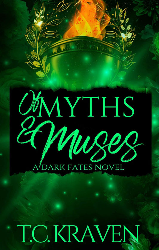 Of Myths & Muses by T.C. Kraven