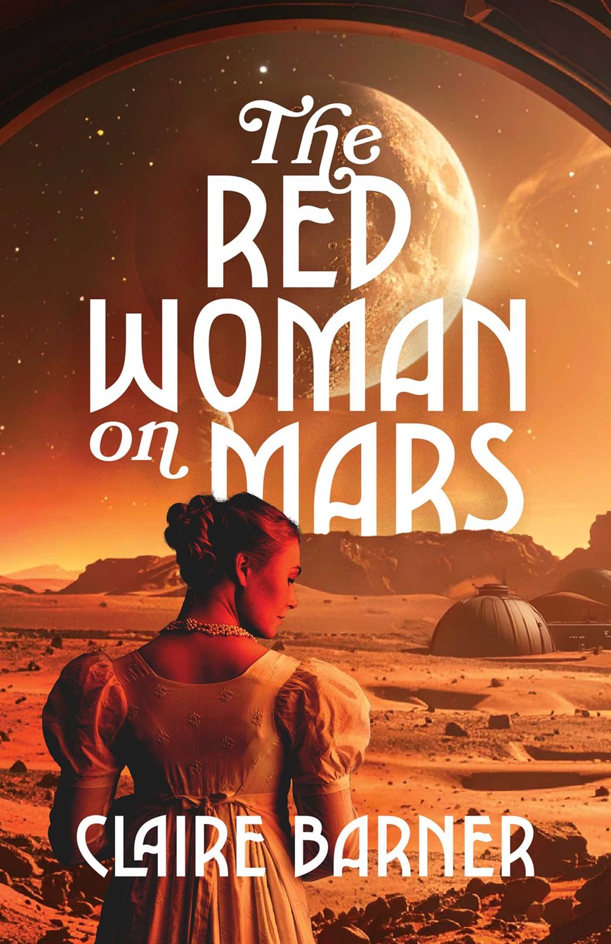 The Red Woman on Mars by Claire Barner