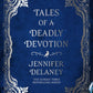 Tales of a Deadly Devotion by Jennifer Delaney