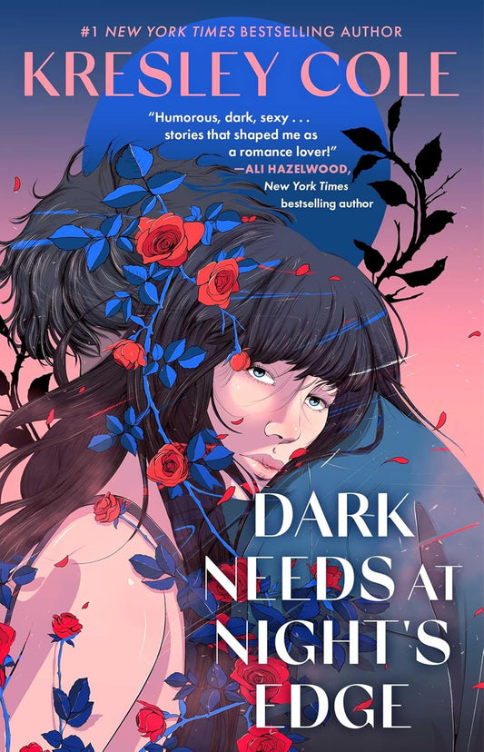 DARK NEEDS AT NIGHT’S EDGE by KRESLEY COLE