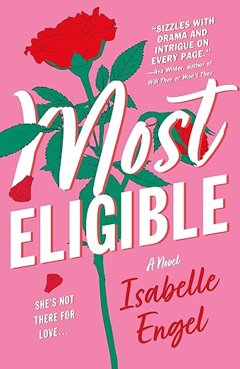 MOST ELIGIBLE by ISABELLE ENGEL