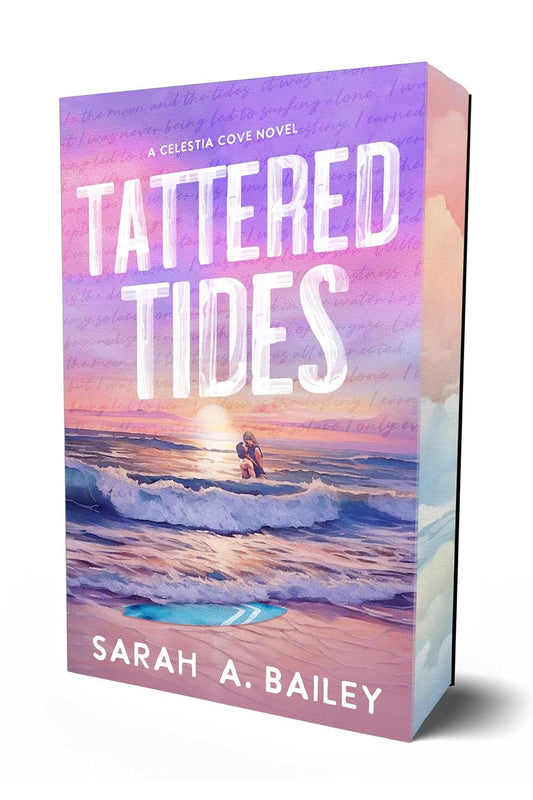 TATTERED TIDES by SARAH A. BAILEY