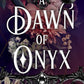 A DAWN OF ONYX by KATE GOLDEN