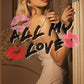 ALL MY LOVE by DAISY JANE