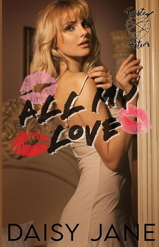 ALL MY LOVE by DAISY JANE