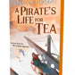 A PIRATE'S LIFE FOR TEA by REBECCA THORNE
