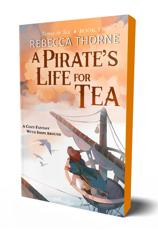 A PIRATE'S LIFE FOR TEA by REBECCA THORNE