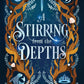 A STIRRING FROM THE DEPTHS by KAIT WATERHOUSE