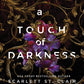 A TOUCH OF DARKNESS by SCARLETT ST. CLAIR