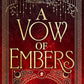 A VOW OF EMBERS by SARIAH WILSON