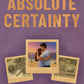 ABSOLUTE CERTAINTY by GISSANE SOPHIA
