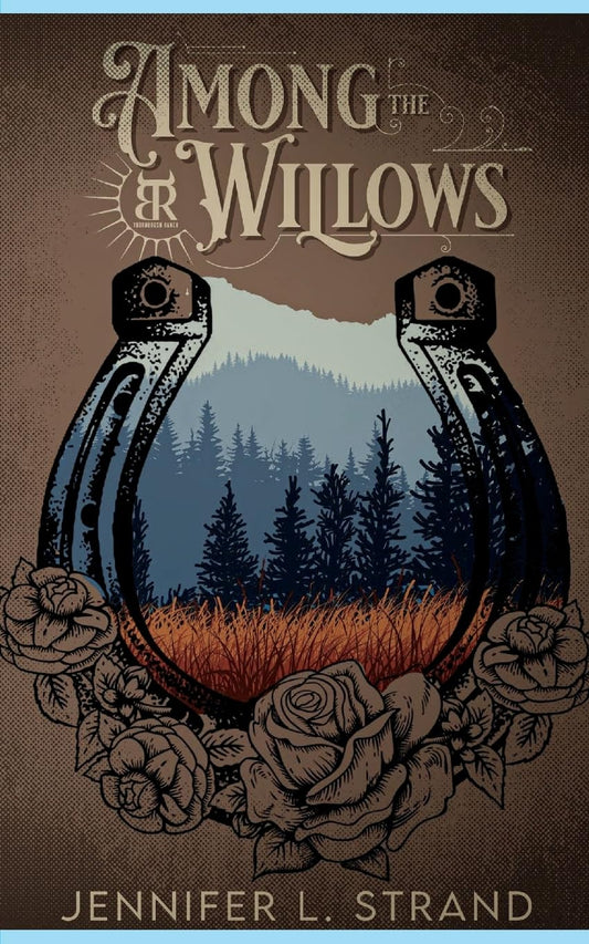 AMONG THE WILLOWS by JENNIFER L. STRAND