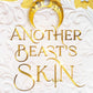 ANOTHER BEAST'S SKIN by JESSIKA GREWE GLOVER