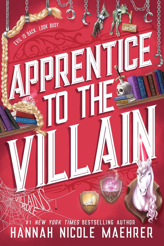 APPRENTICE TO THE VILLAIN by HANNAH NICOLE MAEHRER