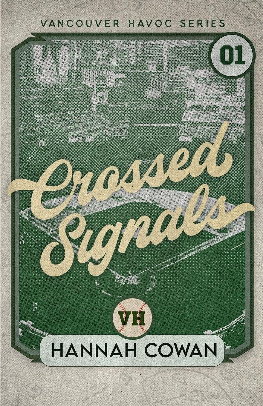 CROSSED SIGNALS by HANNAH COWAN