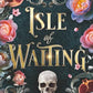 ISLE OF WAITING by G.W PROUSE