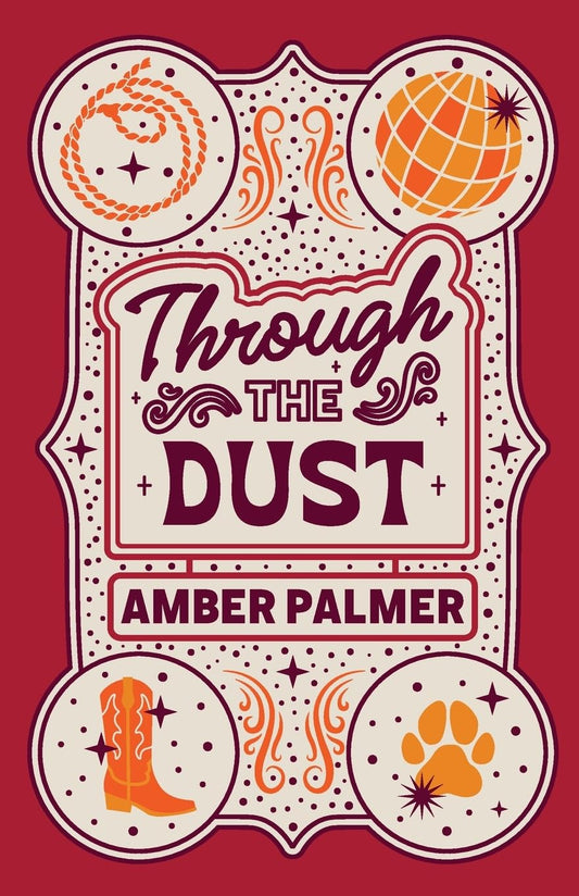 THROUGH THE DUST by AMBER PALMER