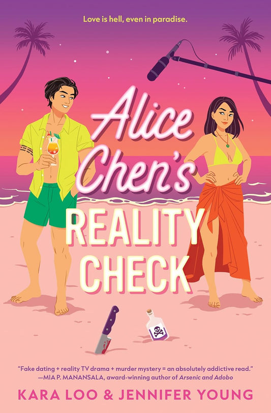 ALICE CHEN’S REALITY CHECK by KARA LOO AND JENNIFER YOUNG