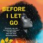 BEFORE I LET GO by KENNEDY RYAN