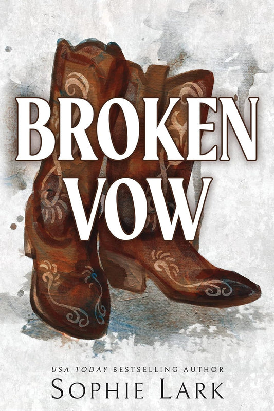 BROKEN VOW by SOPHIE LARK