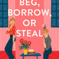 BEG, BORROW, OR STEAL by SARAH ADAMS