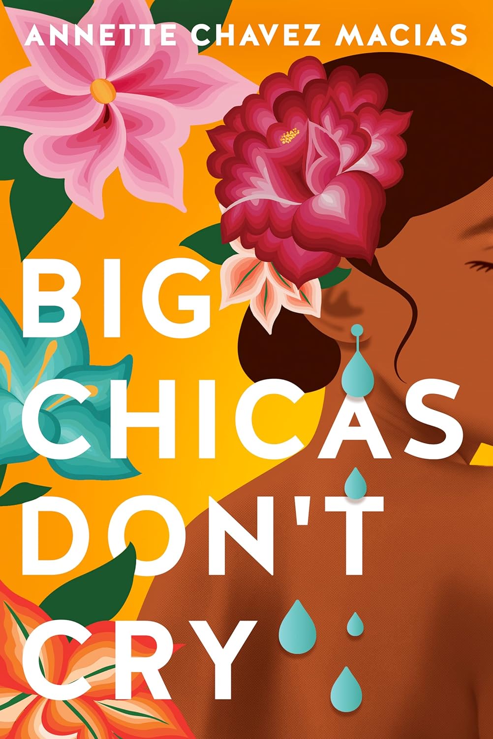 (FiBF 2025 PREORDER) BIG CHICAS DON'T CRY by ANNETTE CHAVEZ MACIAS