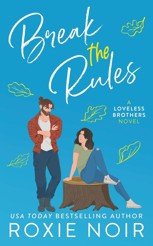BREAK THE RULES by ROXIE NOIR