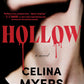 HOLLOW by CELINA MYERS
