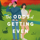 The Odds of Getting Even by Amanda Sellet