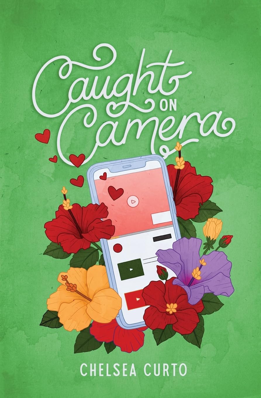 CAUGHT ON CAMERA by CHELSEA CURTO