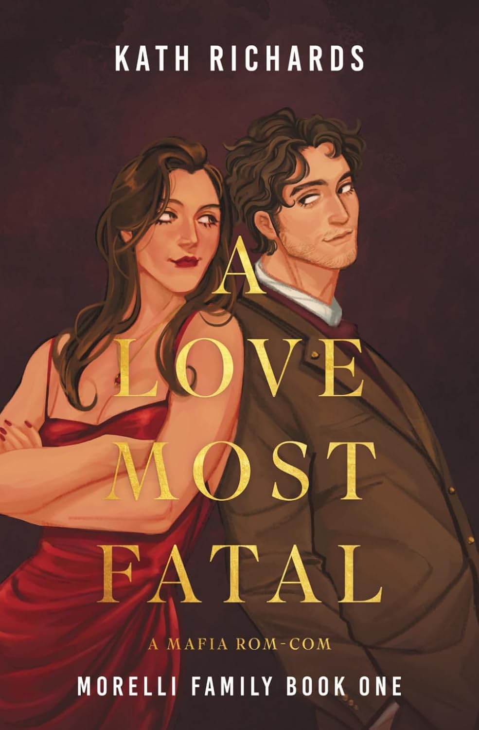 A LOVE MOST FATAL by KATH RICHARDS