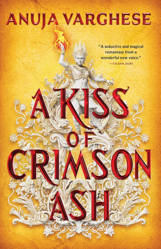 A KISS OF CRIMSON ASH by ANUJA VARGHESE