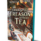 CAN'T SPELL TREASON WITHOUT TEA by REBECCA THORNE