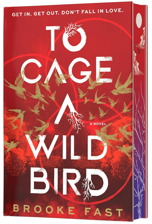 TO CAGE A WILD BIRD by BROOKE FAST
