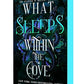 WHAT SLEEPS WITHIN THE COVE by HARPER L. WOODS