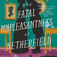 THE FATAL UNPLEASANTNESS AT NETHERFIELD by CLAUDIA GRAY