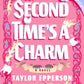 SECOND TIME’S A CHARM by TAYLOR EPPERSON