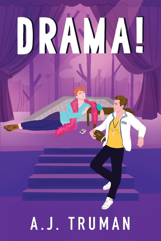 DRAMA! by A.J. TRUMAN