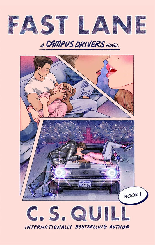 FAST LANE by C.S. QUILL