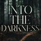INTO THE DARKNESS by VEE TAYLOR