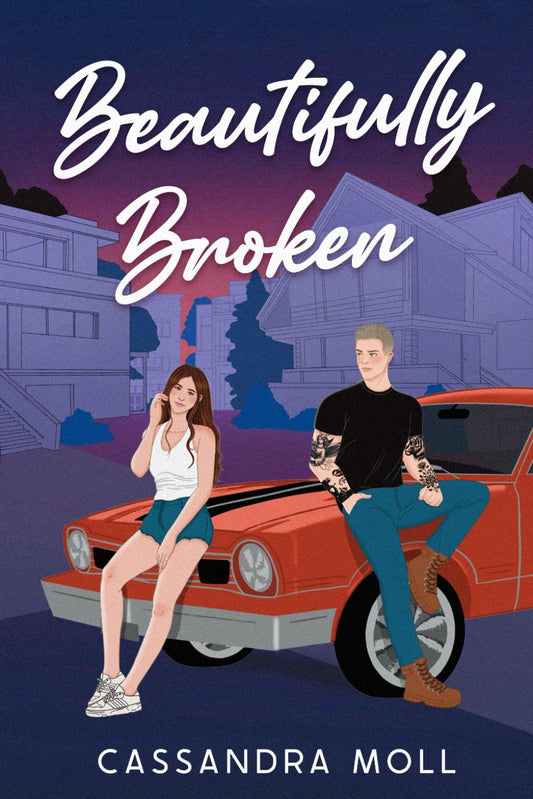 BEAUTIFULLY BROKEN by CASSANDRA MOLL