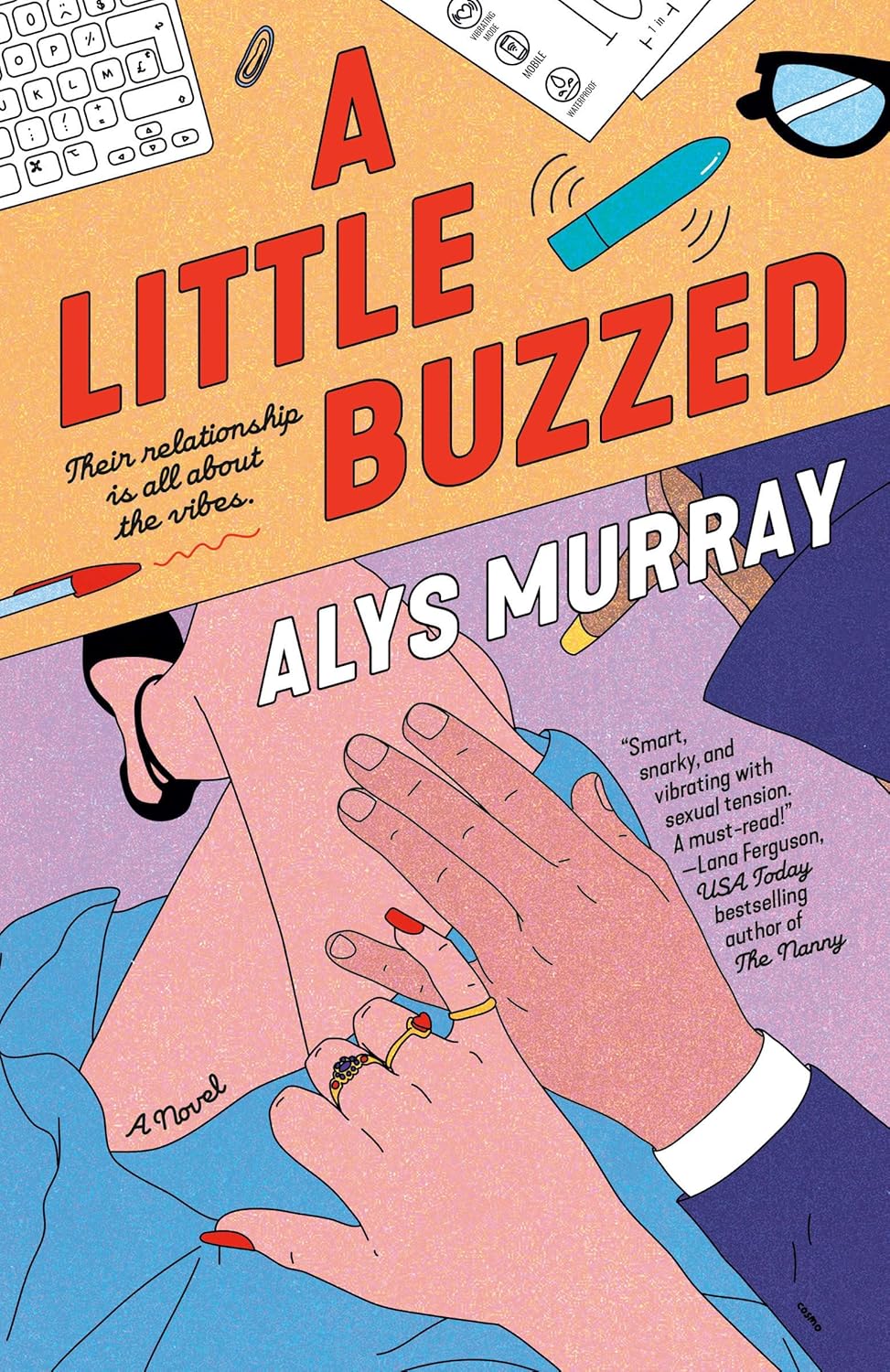 A LITTLE BUZZED by ALYS MURRAY