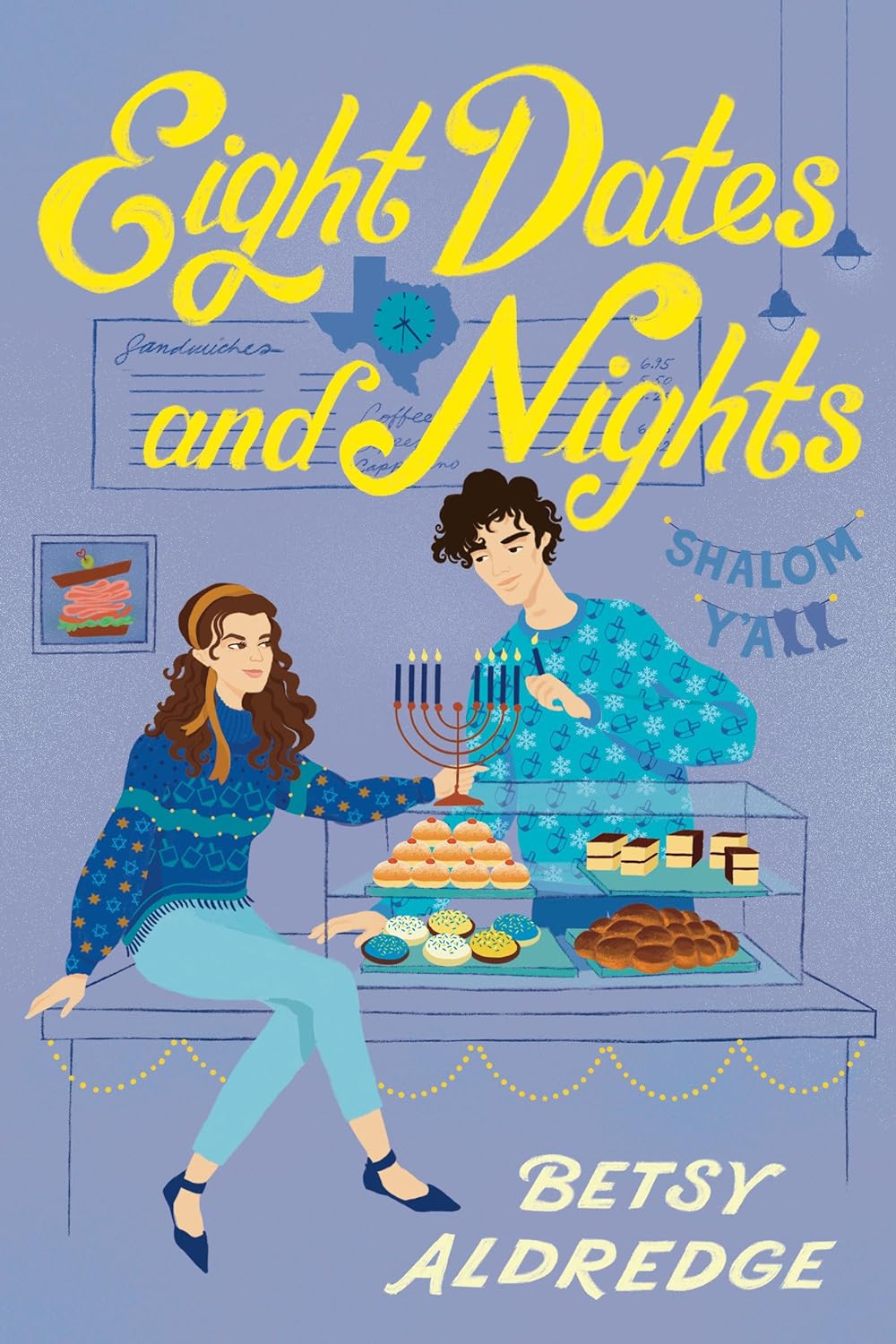 EIGHT DATES AND NIGHTS: A HANUKKAH ROMANCE by BETSY ALDREDGE