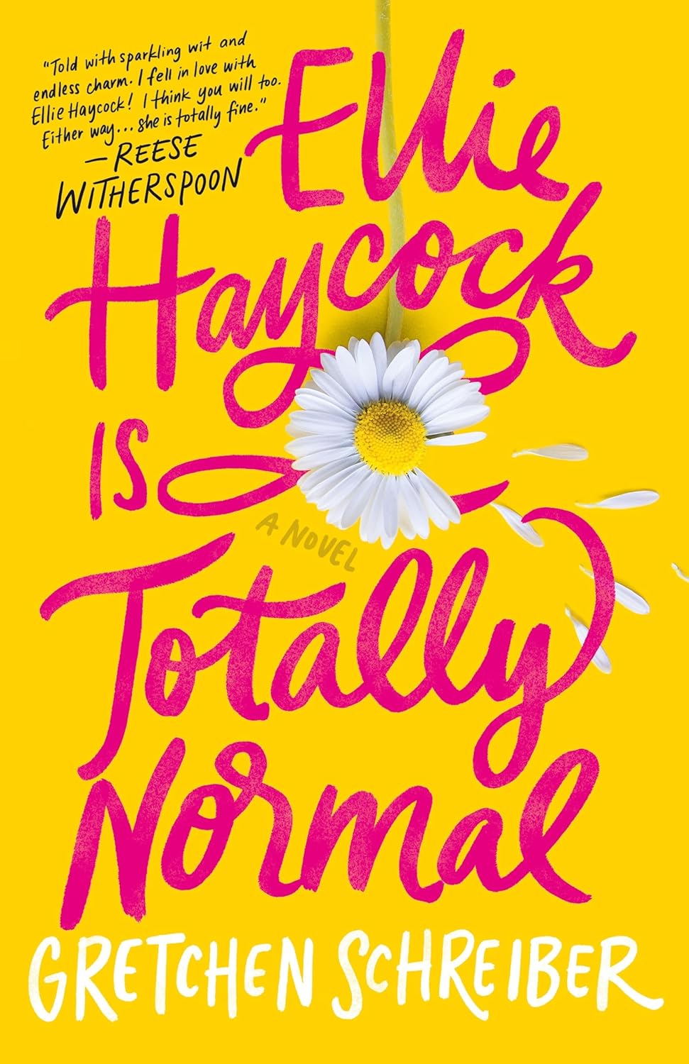 ELLIE HAYCOCK IS TOTALLY NORMAL by GRETCHEN SCHREIBER