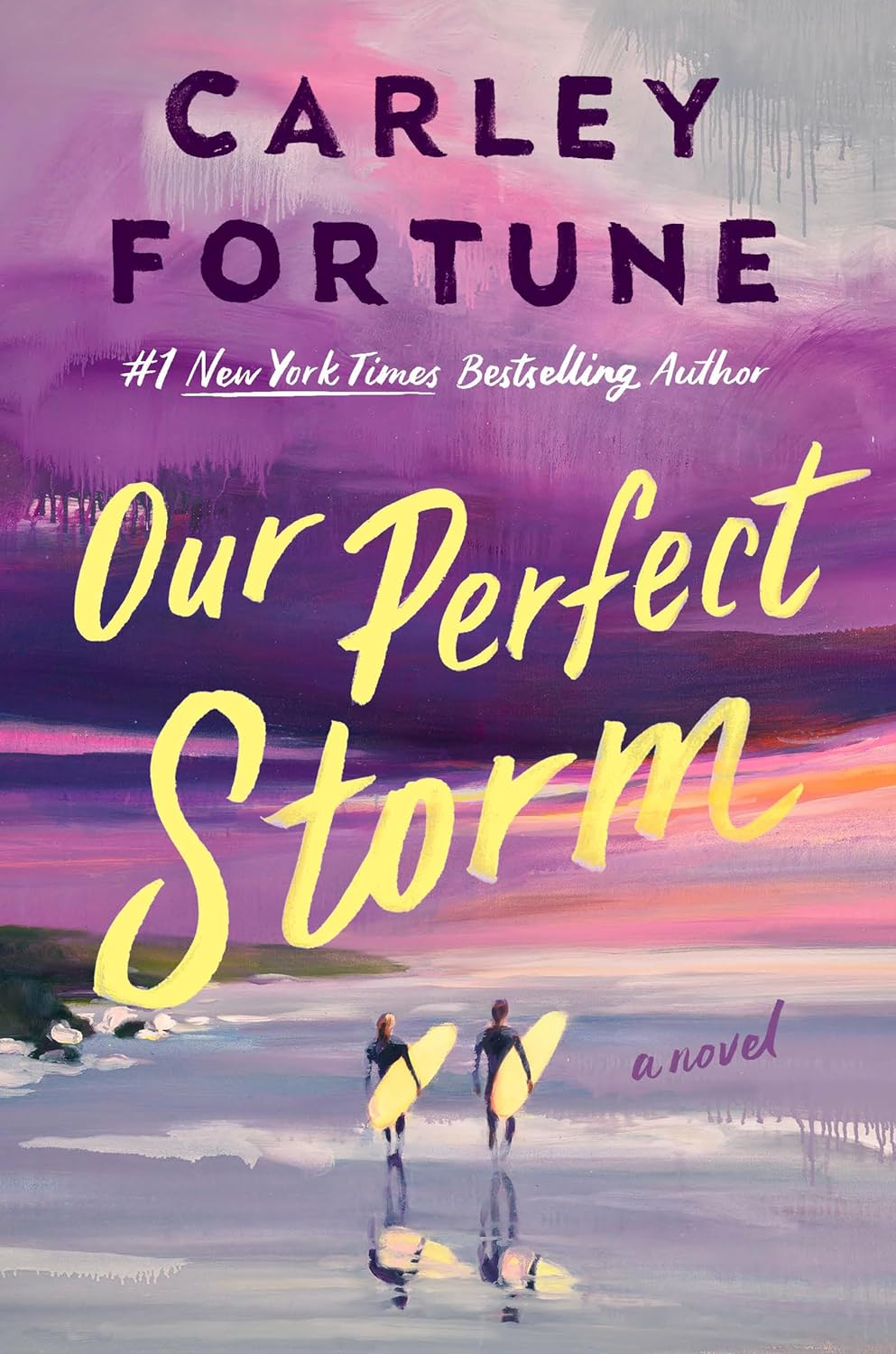 OUR PERFECT STORM by CARLEY FORTUNE