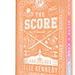 The Score (Collector's Edition) by Elle Kennedy